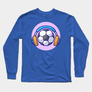 Soccer Ball With Headphone Cartoon Vector Icon Illustration Long Sleeve T-Shirt